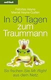 Produkt-Bild: In 90 Tagen zum Traummann: So fischen Sie Mr. Right aus dem Netz - Alles &uuml;ber Online Dating