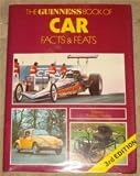 The Guinness book of car facts & feats : a record of everyday motoring and automotive achievements