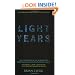 Light Years: An Exploration of Mankind's Enduring Fascination with Light (MacSci)