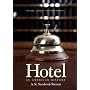 Hotel: An American History