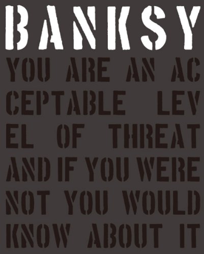 BANKSY YOU ARE AN ACCEPTABLE LEVEL OF THREAT【日本語版】