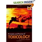 Principles and Practice of Toxicology in Public Health by  Ira S. Richards