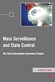 Mass surveillance and state control : the total information awareness project