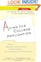 Acing the College Application: How to Maximize Your Chances for Admission to the College of Your Choice