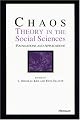 Chaos Theory in the Social Sciences: Foundations and Applications
