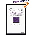 Click here to buy Chaos Theory in the Social Sciences: Foundations and Applications by  L. Douglas Kiel and Euel W. Elliott.