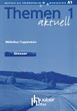 Themen aktuell 1 - dreibändige Ausgabe. Deutsch als Fremdsprache - Niveaustufe A1: Themen aktuell 1. Glossar Griechisch: Lehrwerk für Deutsch als Fremdsprache. Niveaustufe A 1. Ausgabe in 3 Bänden