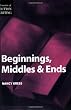 Elements of Fiction Writing - Beginnings, Middles & Ends