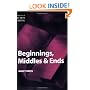 Beginnings, Middles and Ends (The elements of fiction writing)