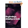 Elements of Fiction Writing - Beginnings, Middles & Ends