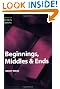 Elements of Fiction Writing - Beginnings, Middles & Ends