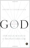 The Discovery of God: Abraham and the Birth of Monotheism