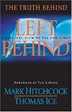 The Truth Behind Left Behind: A Biblical View of the End Times