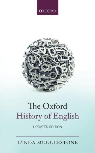 By Lynda Mugglestone The Oxford History of English (Updated) [Paperback]
