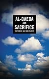 Al-Qaeda and Sacrifice: Martyrdom, War and Politics