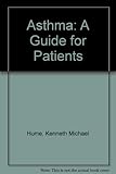 Asthma: a guide for patients