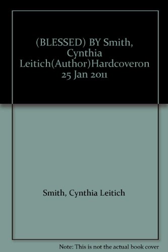 (BLESSED) BY Smith, Cynthia Leitich(Author)Hardcoveron 25 Jan 2011
