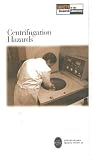 Centrifugation Hazards