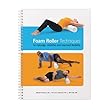 Foam Roller Techniques for massage stretches and improved