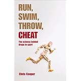run swim throw cheat the science behind drugs in sport