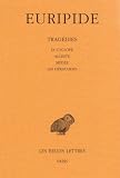 Trag�dies, tome 1, 8e tirage. Le cyclope - Alceste - M�d�e - Les H�raclides
