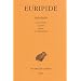 Trag�dies, tome 1, 8e tirage. Le cyclope - Alceste - M�d�e - Les H�raclides
