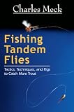 Fishing Tandem Flies