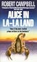 Alice In La-La Land
