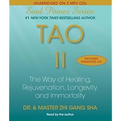 Tao II: The Way of Healing, Rejuvenation, Longevity, and Immortality (Soul Power)