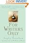 For Writers Only