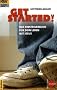 Get started!: Das Einsteigerbuch f�r dein Leben mit Jesus