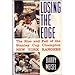 Losing the Edge: The Rise and Fall of the Stanley Cup Champion New York Rangers