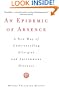 An Epidemic of Absence: A New Way of Understanding Allergies and Autoimmune Diseases