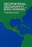 Deciphering the Geography of the Book of Mormon
