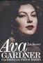 Ava Gardner: Una Diosa Con Pies De Barro/ a Goddess With Clay Feet (Spanish Edition)