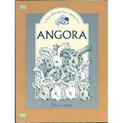 Angora: A Handbook for Spinners