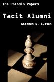 TACIT ALUMNI: 9/11/11 (The Paladin Papers)