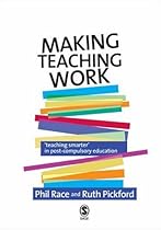 Making Teaching Work: Teaching Smarter in Post-compulsory Education