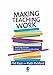 Making Teaching Work: Teaching Smarter in Post-compulsory Education