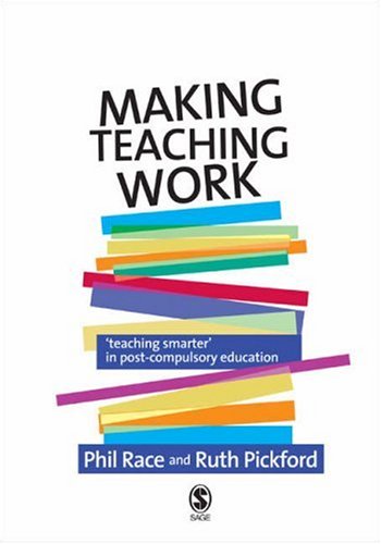 Making Teaching Work: Teaching Smarter in Post-compulsory Education