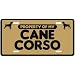 NEW  PROPERTY OF MY CANE CORSO  LICENSE PLATE SIGN DOG