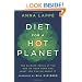 Diet for a Hot Planet: The Climate Crisis at the End of Your Fork and What You Can Do about It