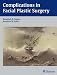 Complications in Facial Plastic Surgery: Prevention and Management