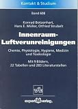 Innenraum-Luftverunreinigungen - Konrad Botzenhardt, Hans E. M&uuml;ller, Otfried Strubelt