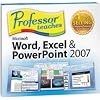 Professor Teaches Word, Excel, & PowerPoint 2007