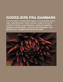 Godsejere Fra Danmark: Tycho Brahe, Thomas Bartholin, Victor Borge, Niels Juel, Kirsten Munk, Peder Skram, Corfitz Ulfeldt, Lorentz Fisker