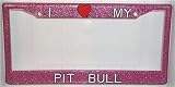 Pink Glitter I Love My Pit Bull Frame