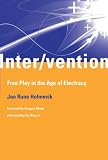 Inter vention: Free Play in the Age of Electracy
