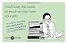 You'll Love This Book as Much as You Hate Your Job (someecards): 45 cards for decorating your cubicle, insulting coworkers, and justifying your excessive drinking.
