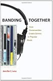 Banding Together: How Communities Create Genres in Popular Music